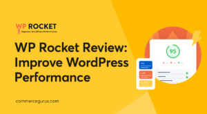 WP Rocket Review - Improve WordPress Performance With Ease