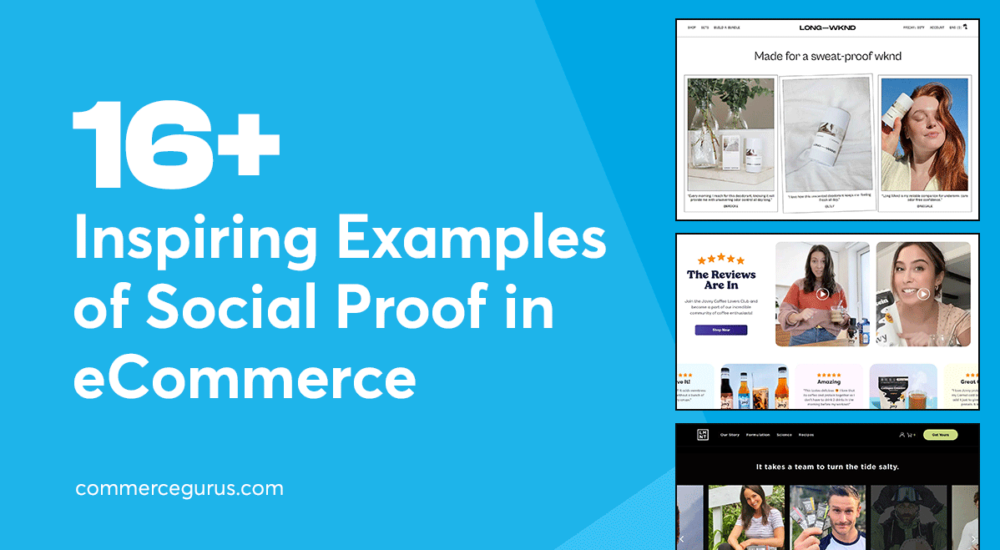 16+ Inspiring Examplesof Social Proof in eCommerce